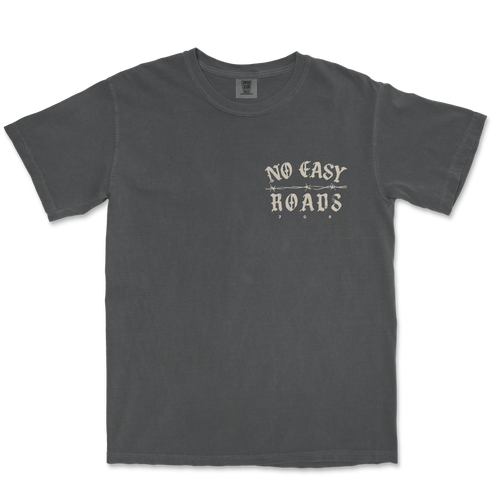 No Easy Roads Tee